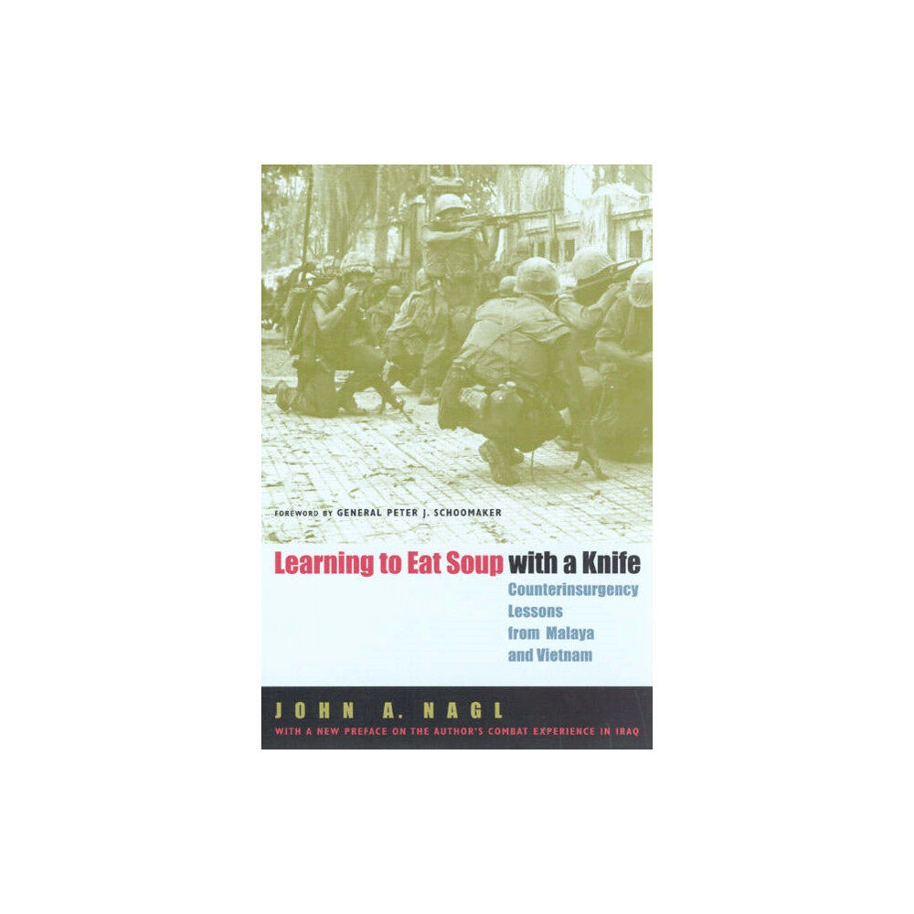 The university of chicago press Learning to Eat Soup with a Knife (häftad, eng)