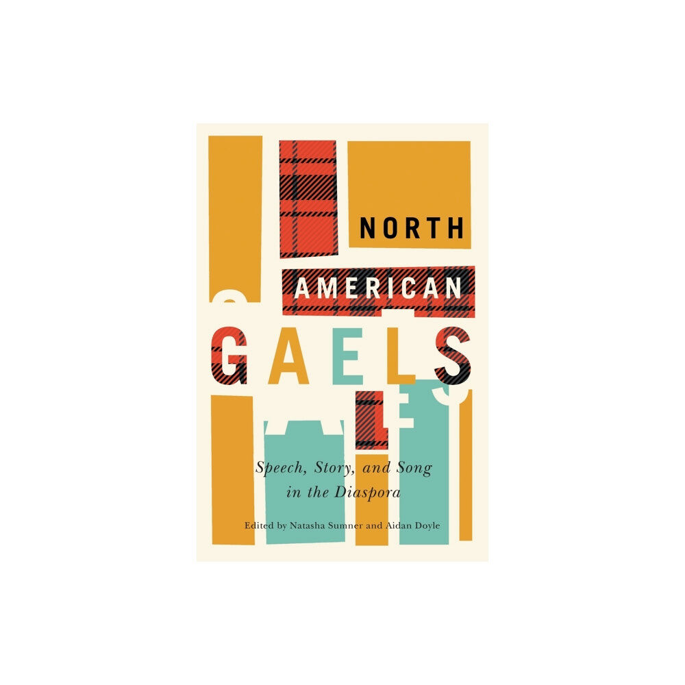 McGill-Queen's University Press North American Gaels (häftad, eng)