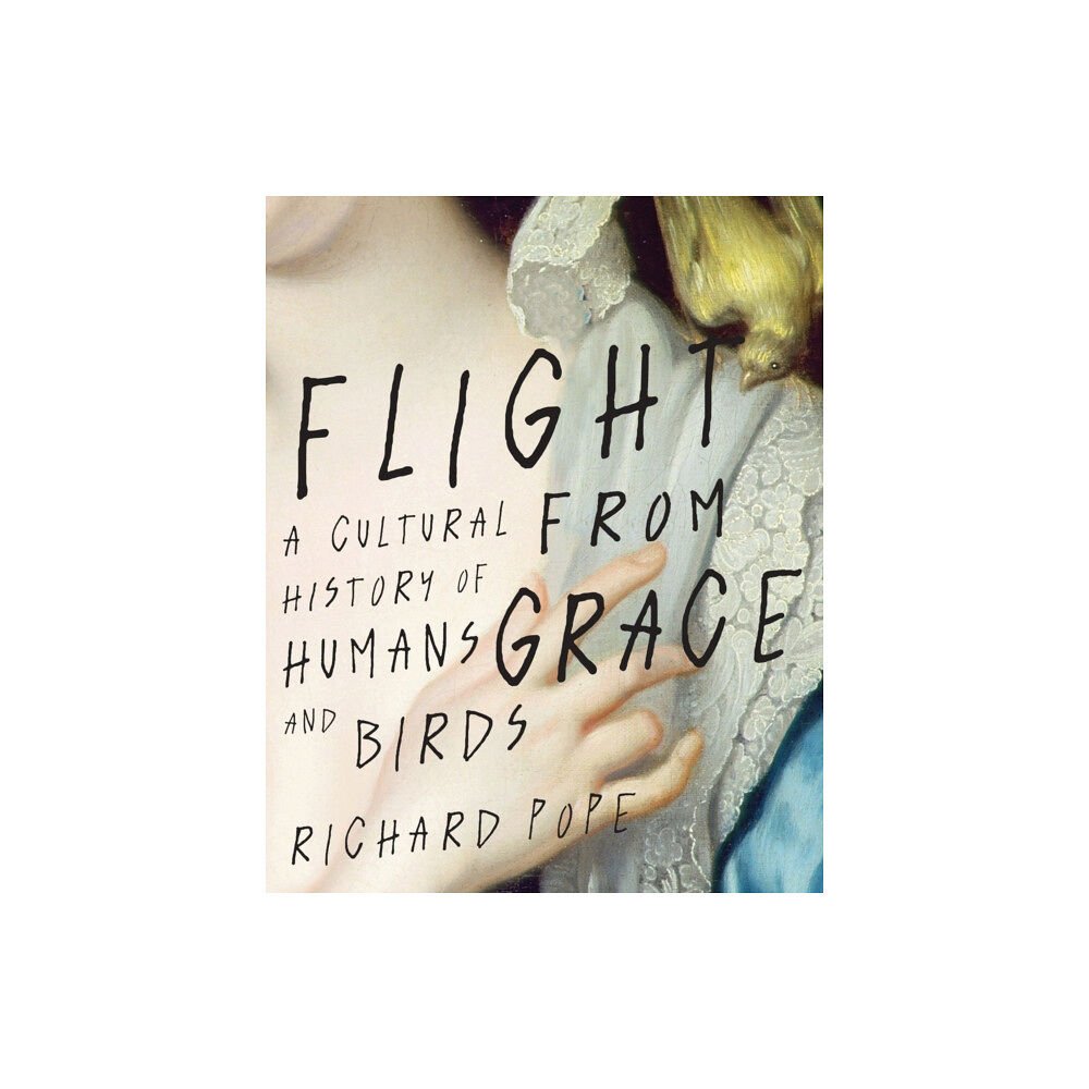 McGill-Queen's University Press Flight from Grace (inbunden, eng)