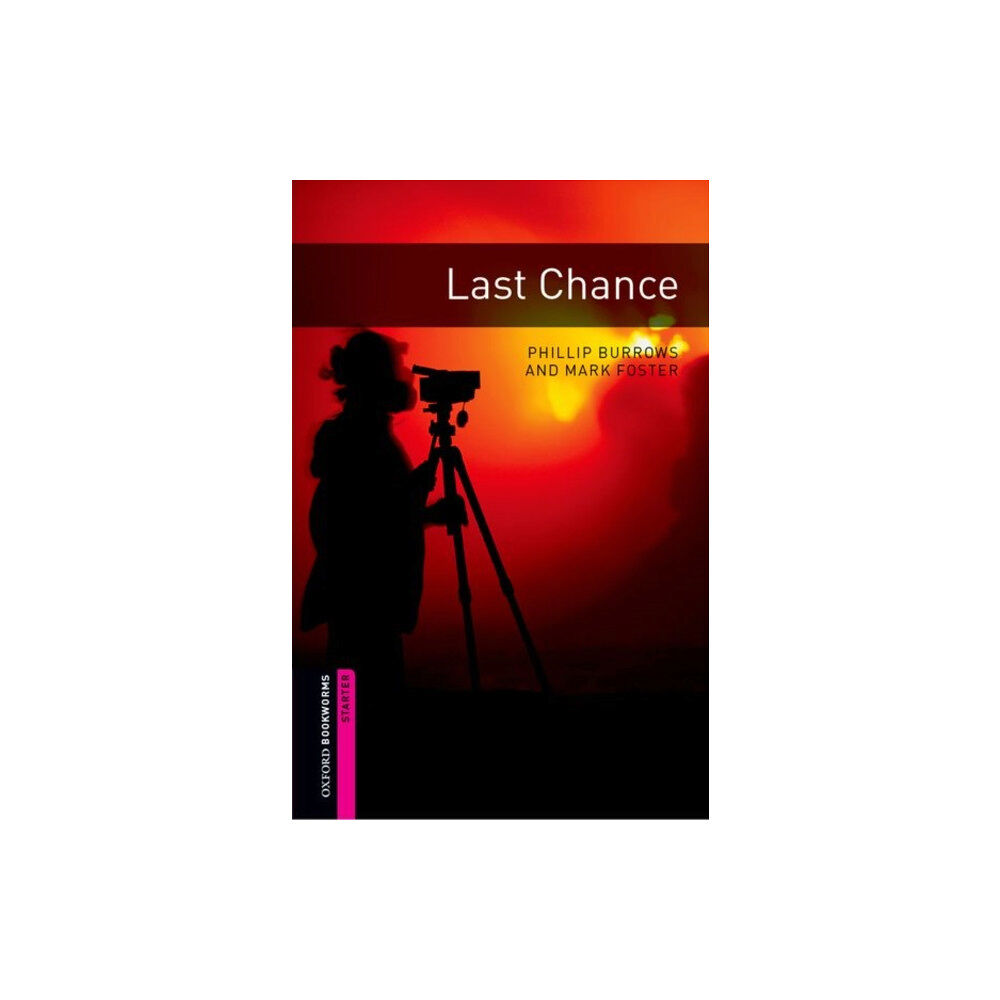 Oxford University Press Oxford Bookworms Library: Starter Level:: Last Chance (häftad, eng)