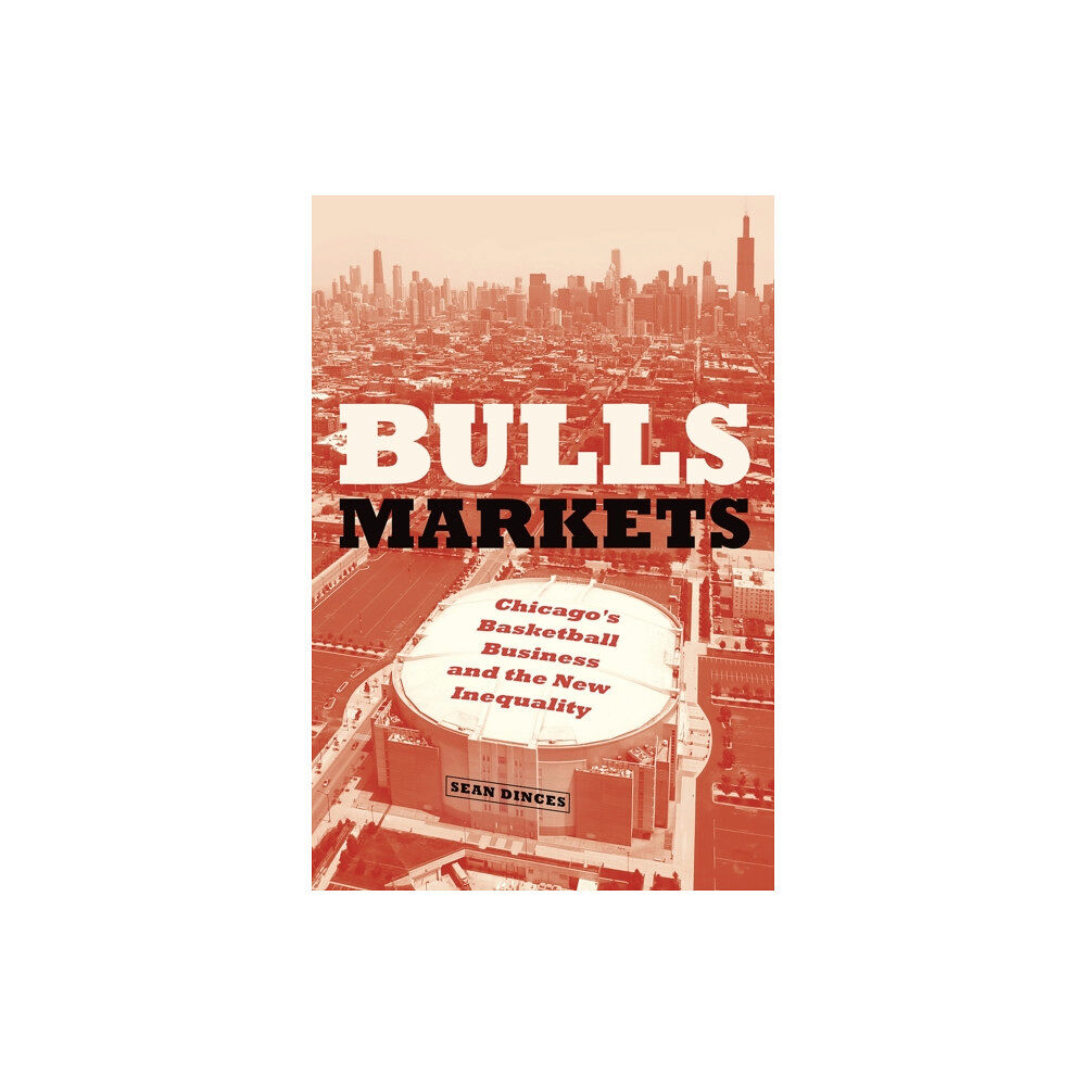 The university of chicago press Bulls Markets (inbunden, eng)