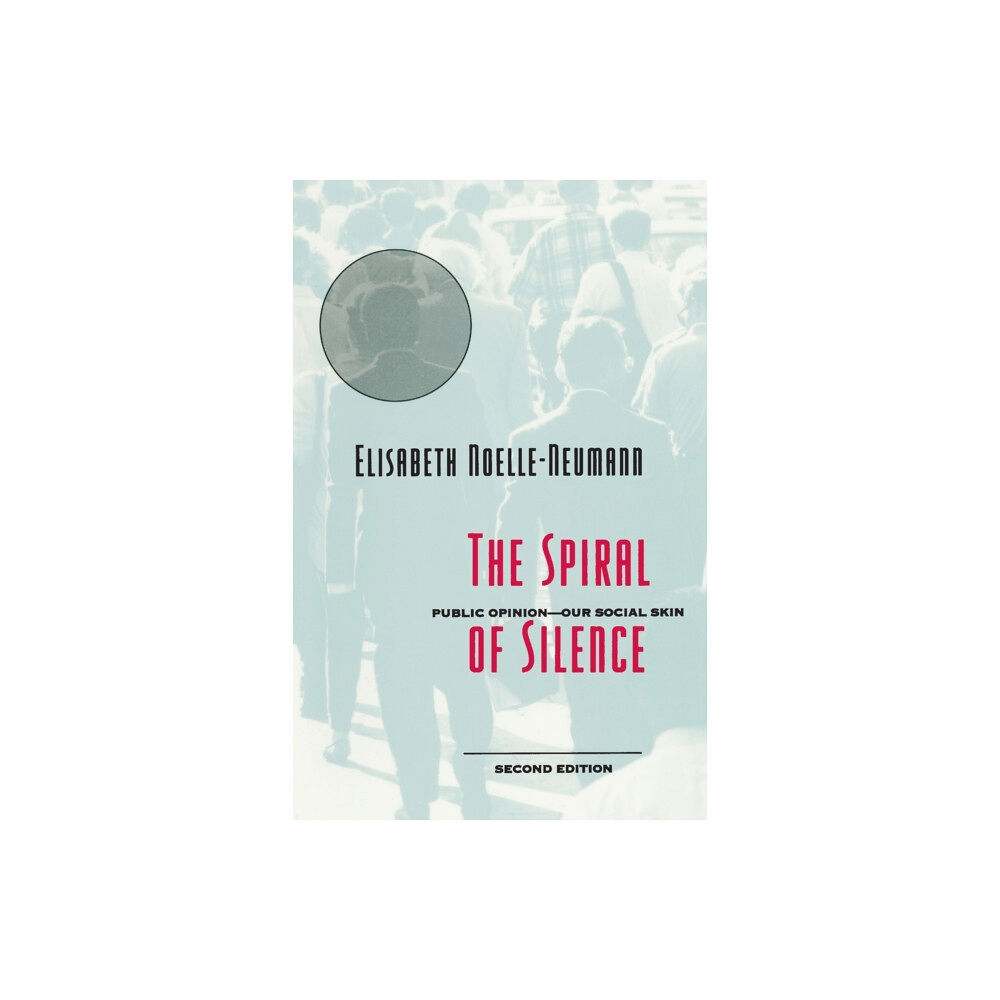 The university of chicago press The Spiral of Silence (häftad, eng)