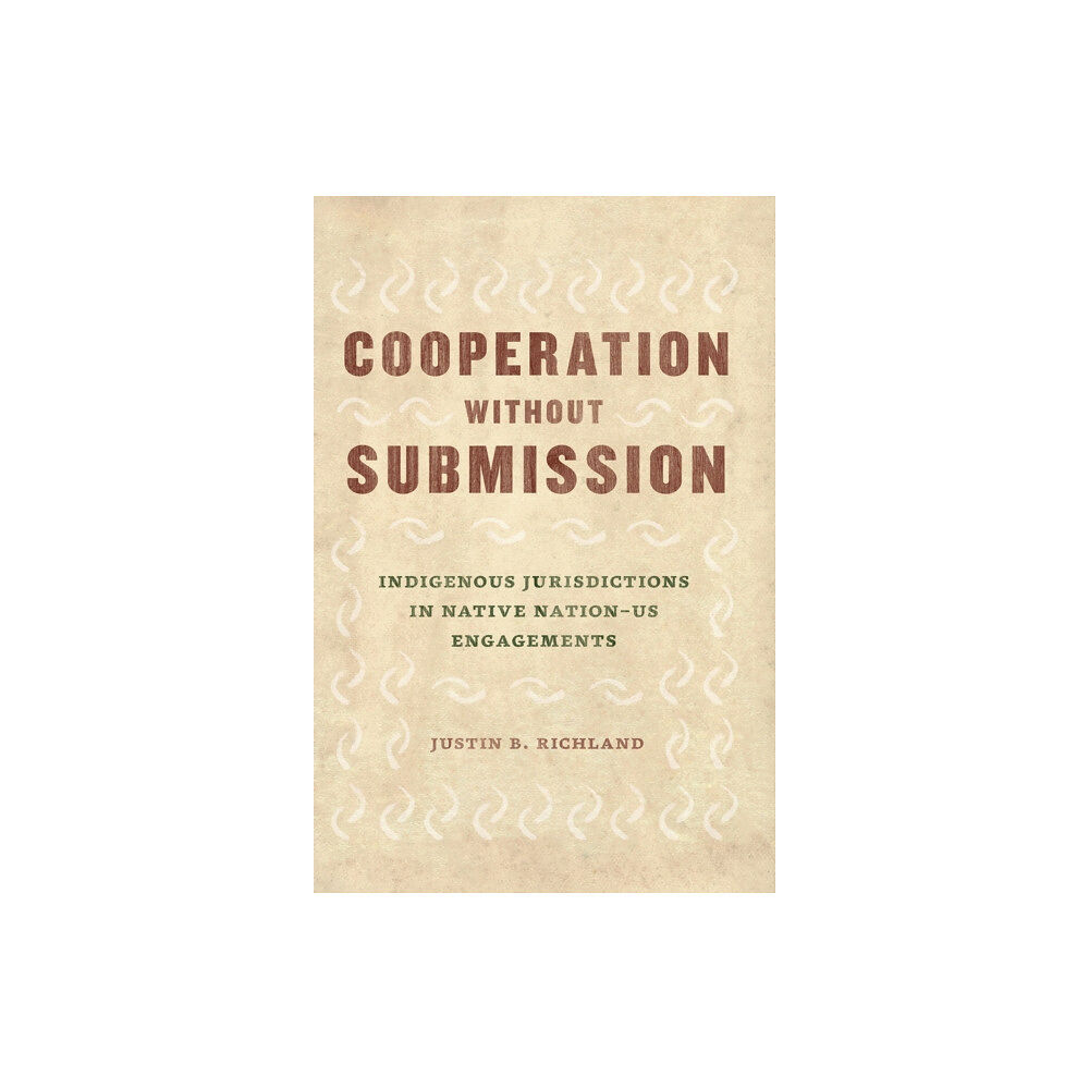 The university of chicago press Cooperation Without Submission (häftad, eng)