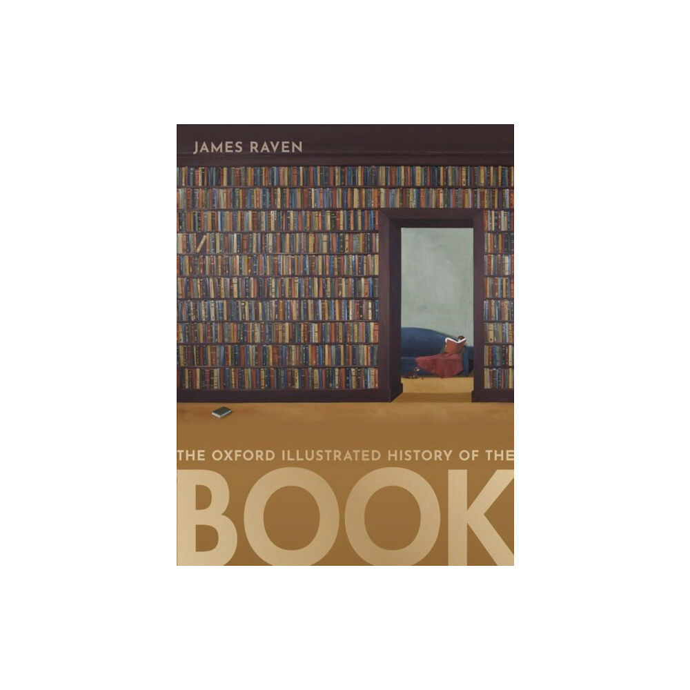 Oxford University Press The Oxford Illustrated History of the Book (inbunden, eng)