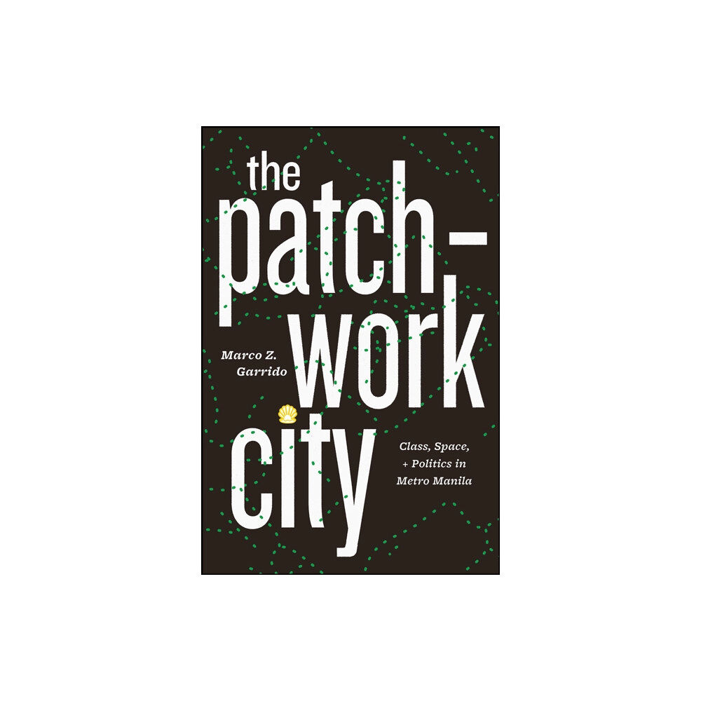 The university of chicago press The Patchwork City (häftad, eng)