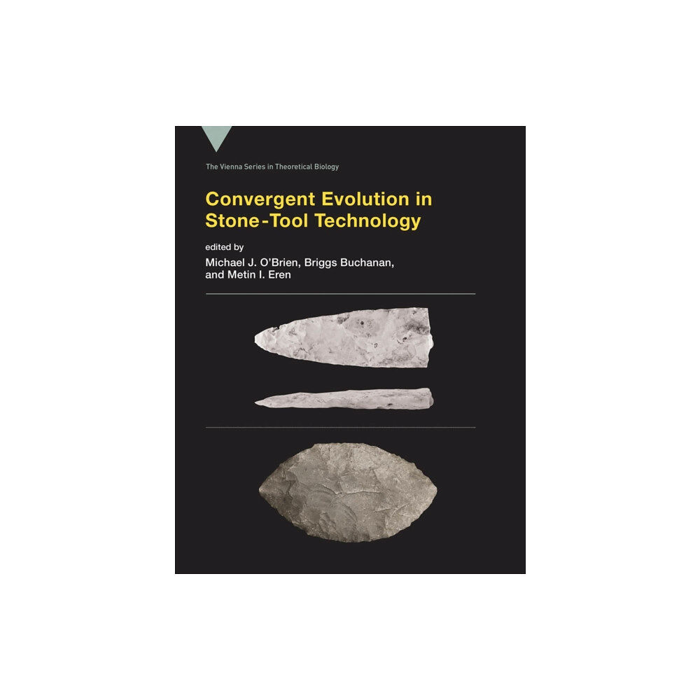 Mit press ltd Convergent Evolution in Stone-Tool Technology (inbunden, eng)