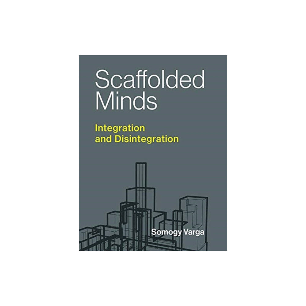 Mit press ltd Scaffolded Minds (inbunden, eng)