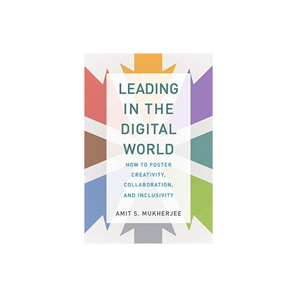 Mit press ltd Leading in the Digital World (inbunden, eng)