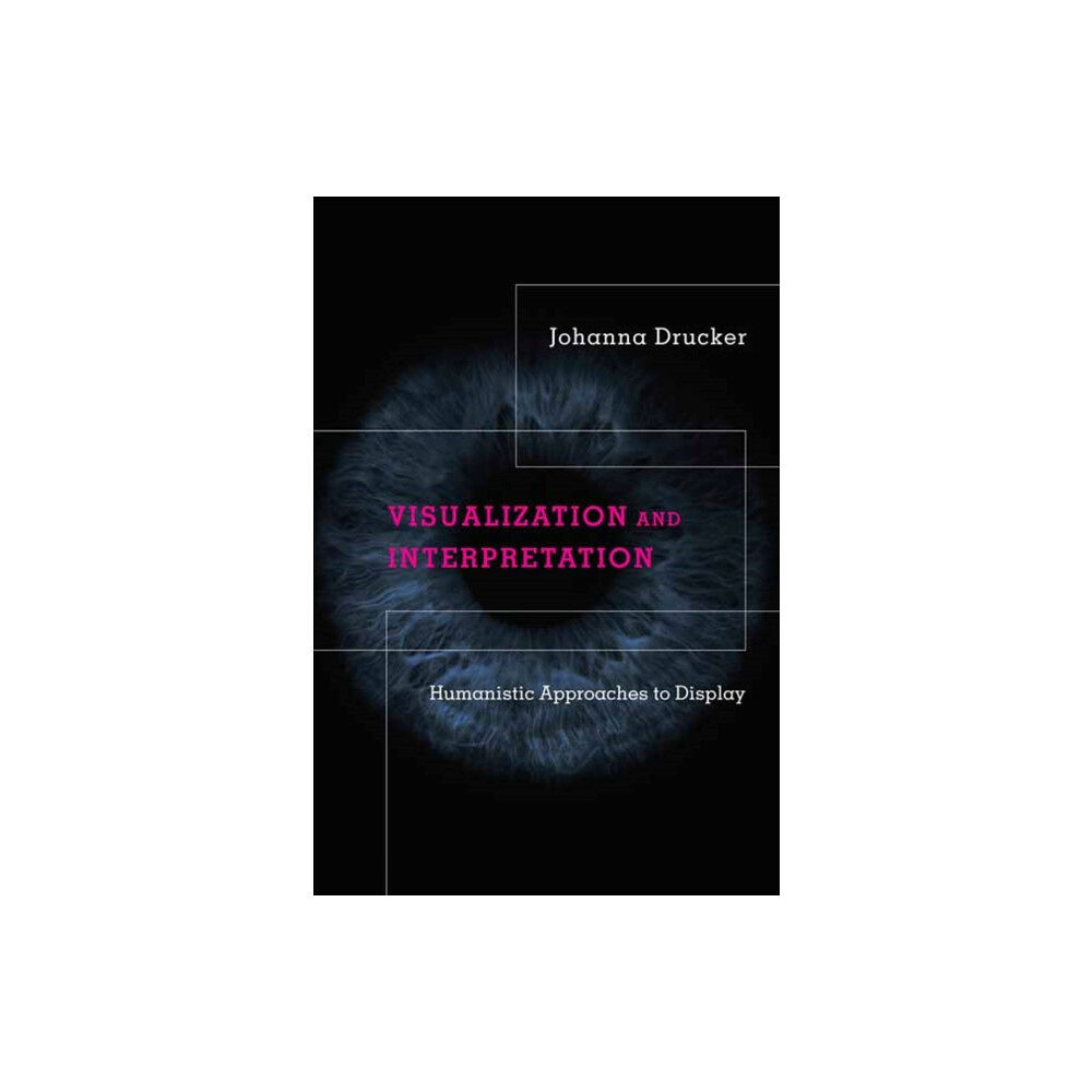 Mit press ltd Visualization and Interpretation (inbunden, eng)