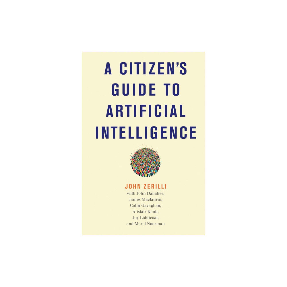 Mit press ltd A Citizen's Guide to Artificial Intelligence (inbunden, eng)