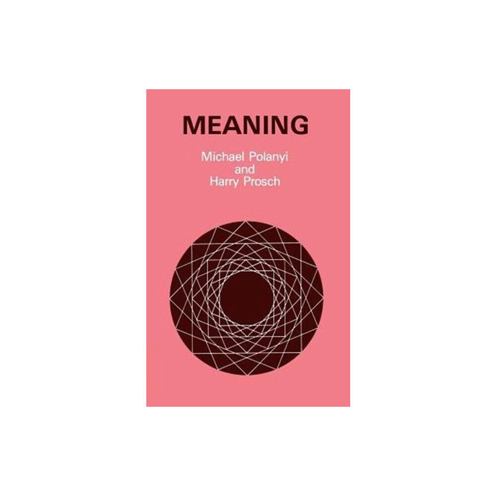 The university of chicago press Meaning (häftad, eng)