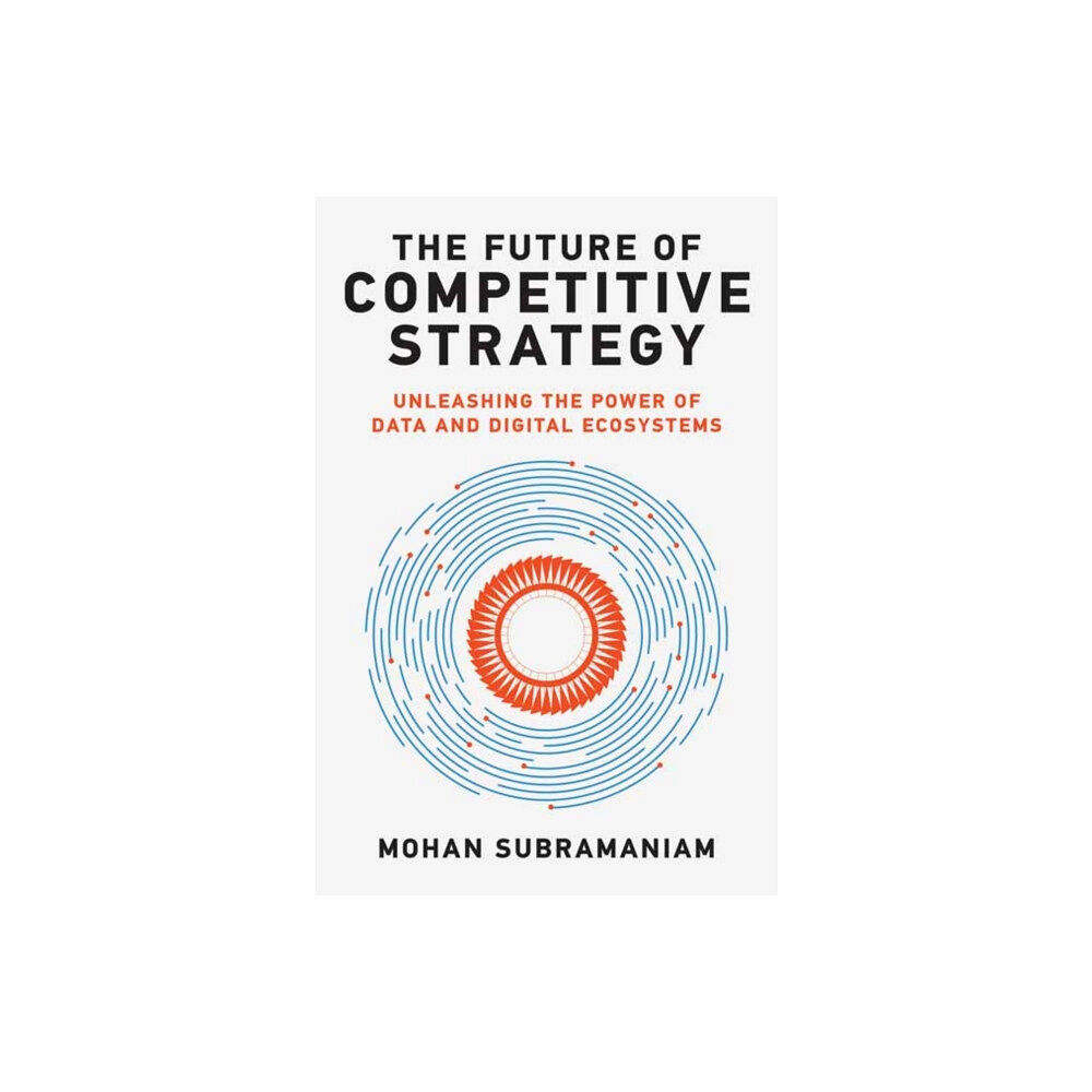 Mit press ltd The Future of Competitive Strategy (inbunden, eng)