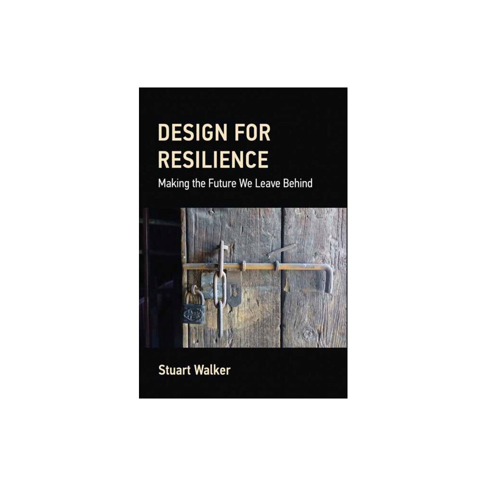 Mit press ltd Design for Resilience (inbunden, eng)