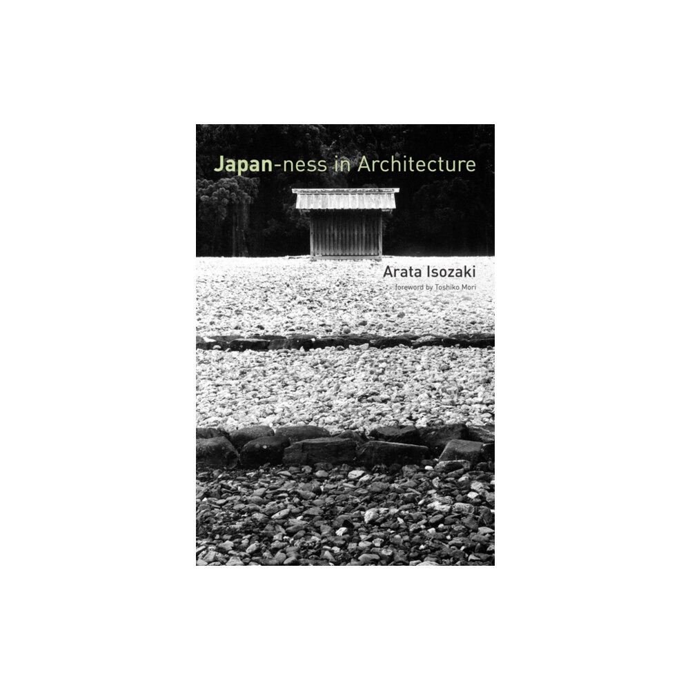 Mit press ltd Japan-ness in Architecture (häftad, eng)