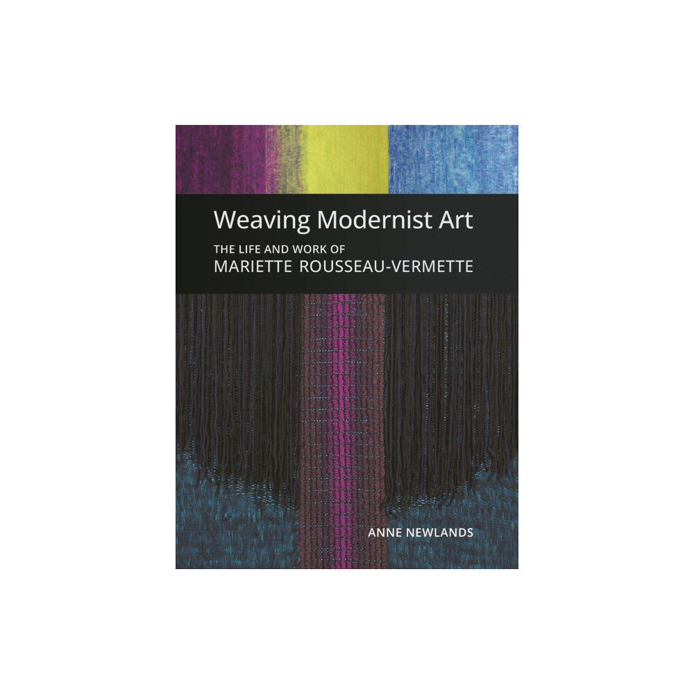Firefly Books Ltd Weaving Modernist Art (inbunden, eng)