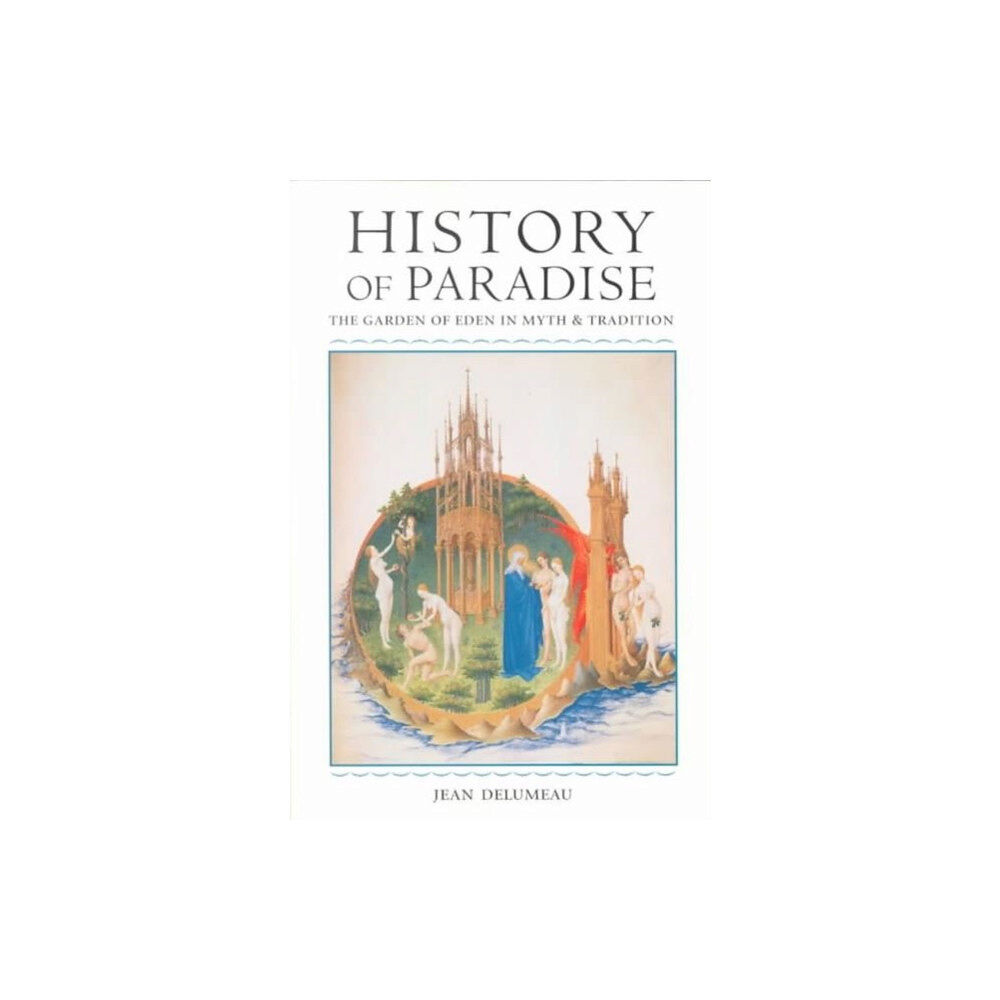 University of illinois press History of Paradise (häftad, eng)