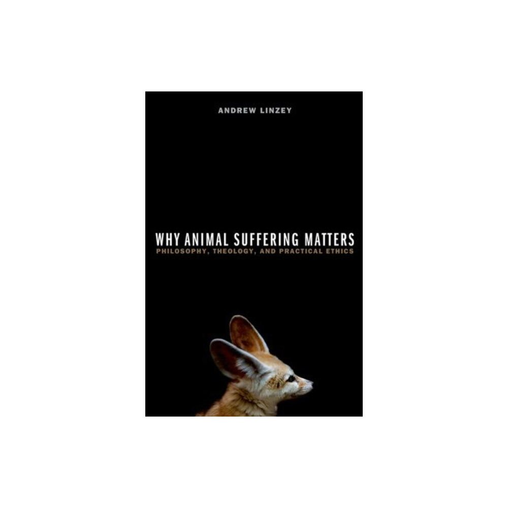 Oxford University Press Inc Why Animal Suffering Matters (häftad, eng)