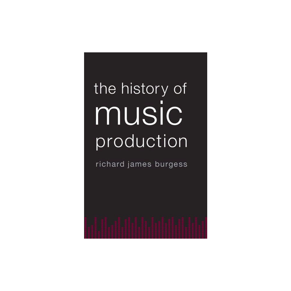 Oxford University Press Inc The History of Music Production (häftad, eng)