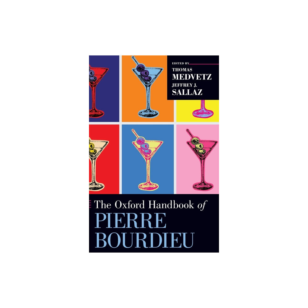 Oxford University Press Inc The Oxford Handbook of Pierre Bourdieu (inbunden, eng)