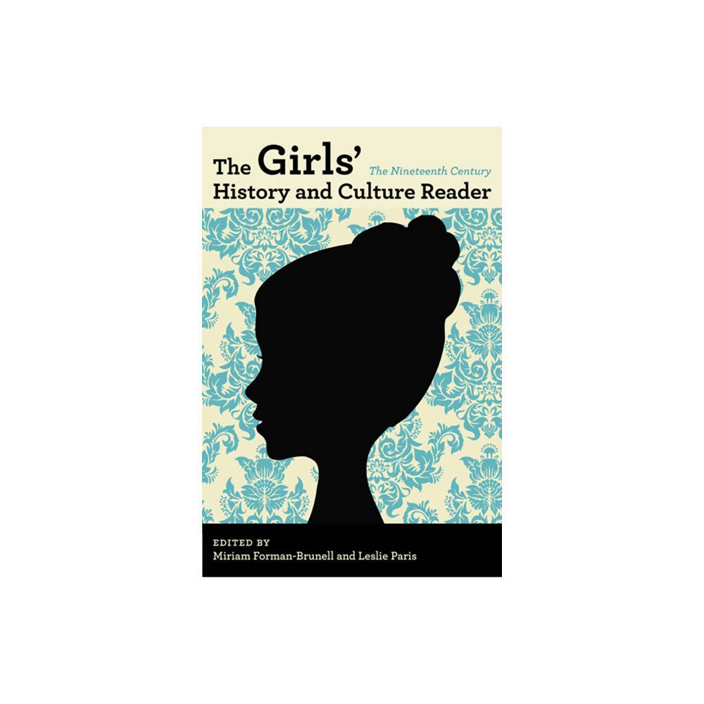 University of illinois press The Girls' History and Culture Reader (häftad, eng)