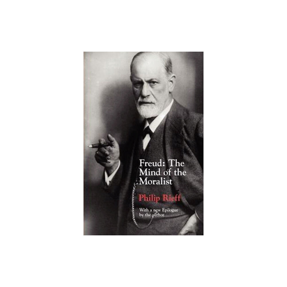 The university of chicago press Freud – The Mind of the Moralist (häftad, eng)