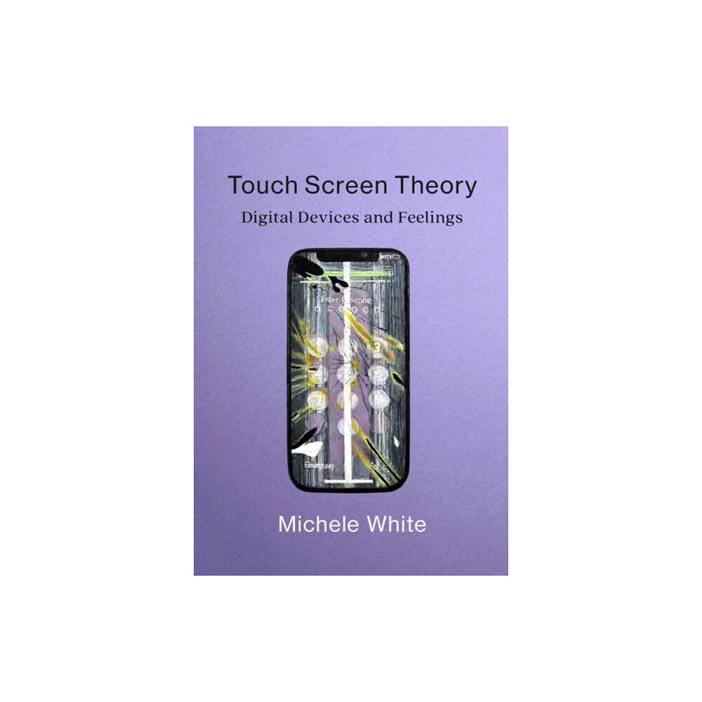 Mit press ltd Touch Screen Theory (häftad, eng)