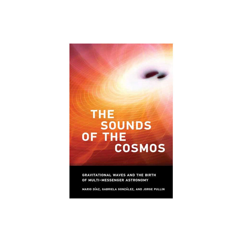 Mit press ltd The Sound of the Cosmos (inbunden, eng)