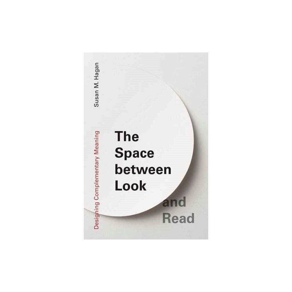 Mit press ltd The Space between Look and Read (häftad, eng)