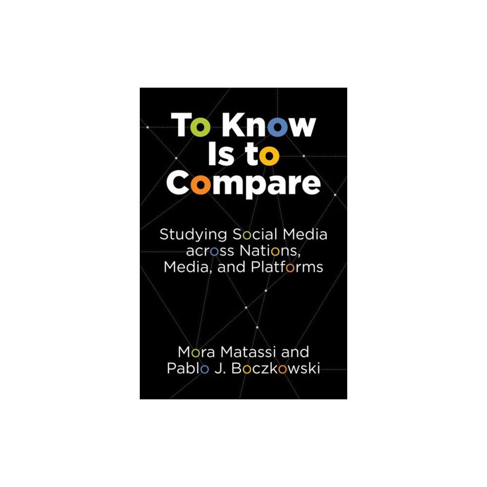 Mit press ltd To Know Is to Compare (häftad, eng)