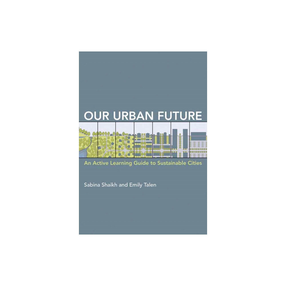 Mit press ltd Our Urban Future (häftad, eng)