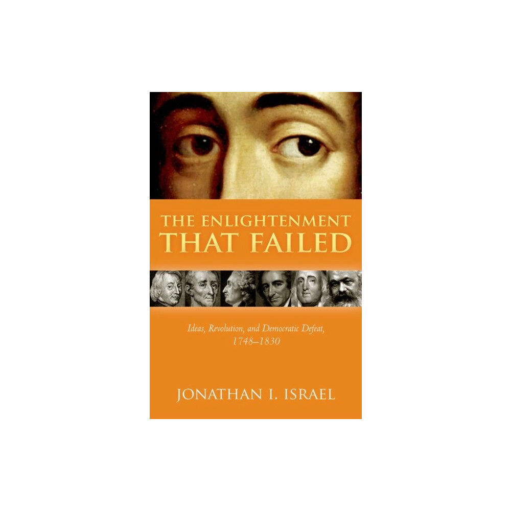 Oxford University Press The Enlightenment that Failed (inbunden, eng)