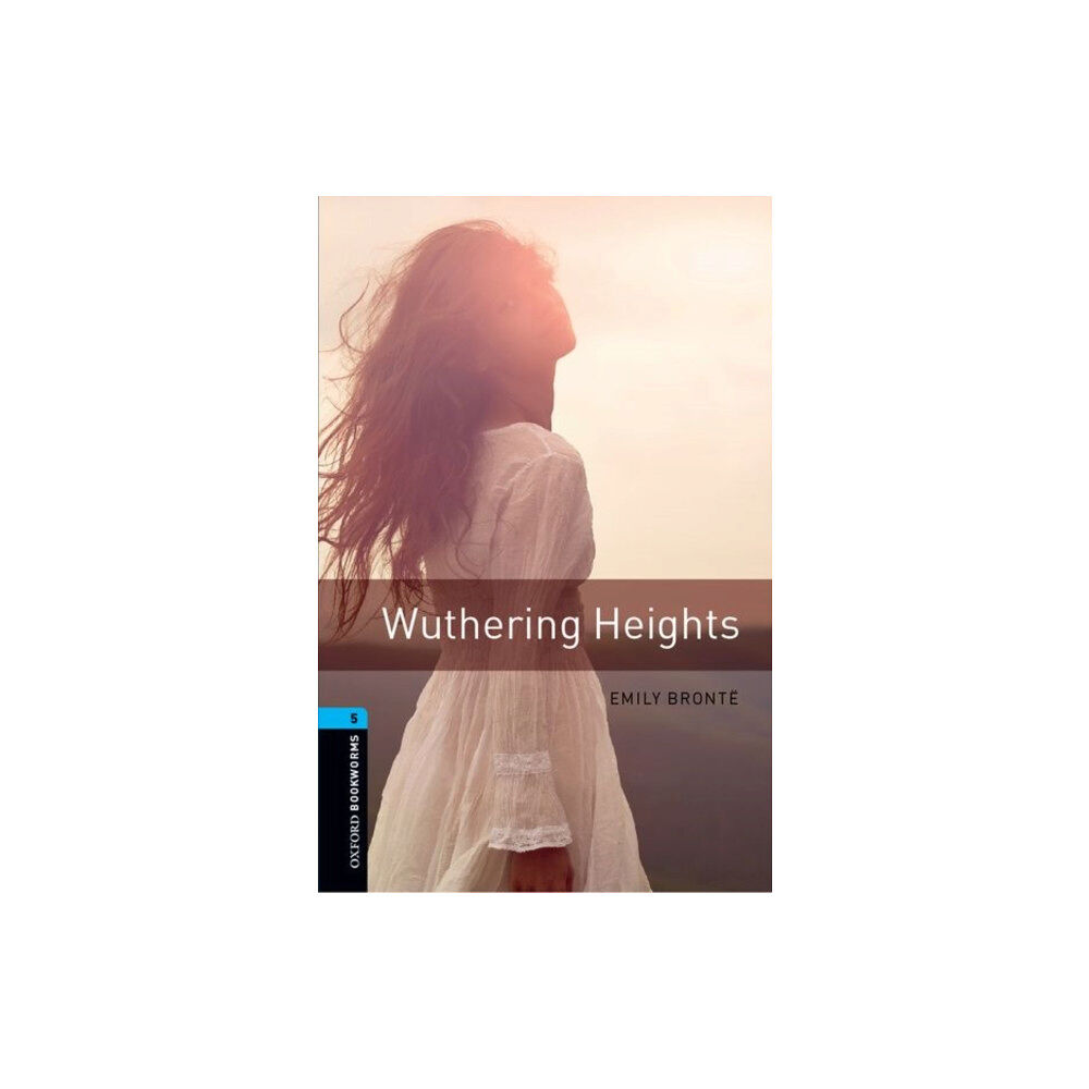 Oxford University Press Oxford Bookworms Library: Level 5: Wuthering Heights (häftad, eng)