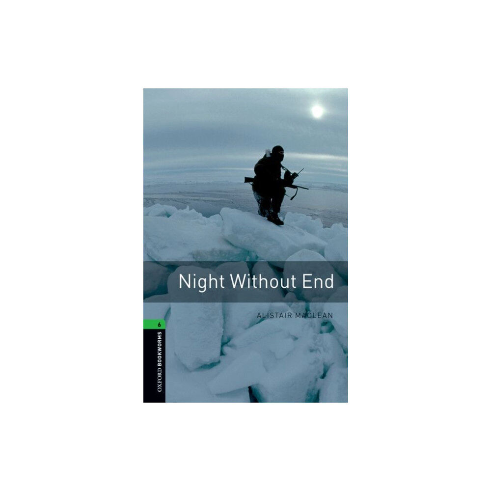 Oxford University Press Oxford Bookworms Library: Level 6:: Night Without End (häftad, eng)