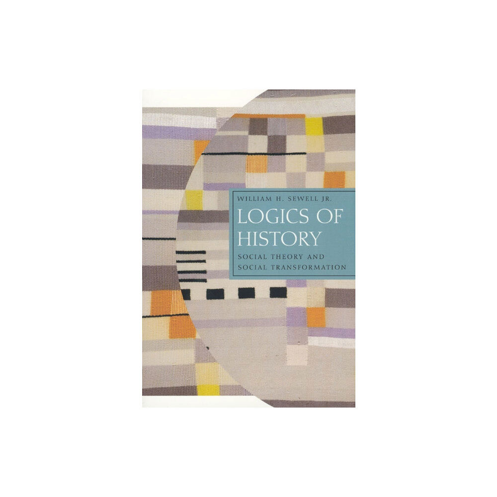 The university of chicago press Logics of History (häftad, eng)