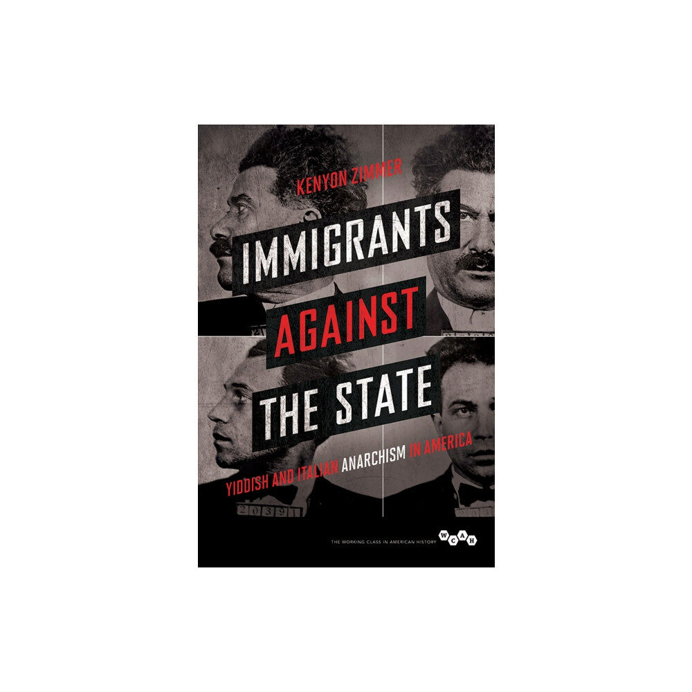 University of illinois press Immigrants against the State (häftad, eng)