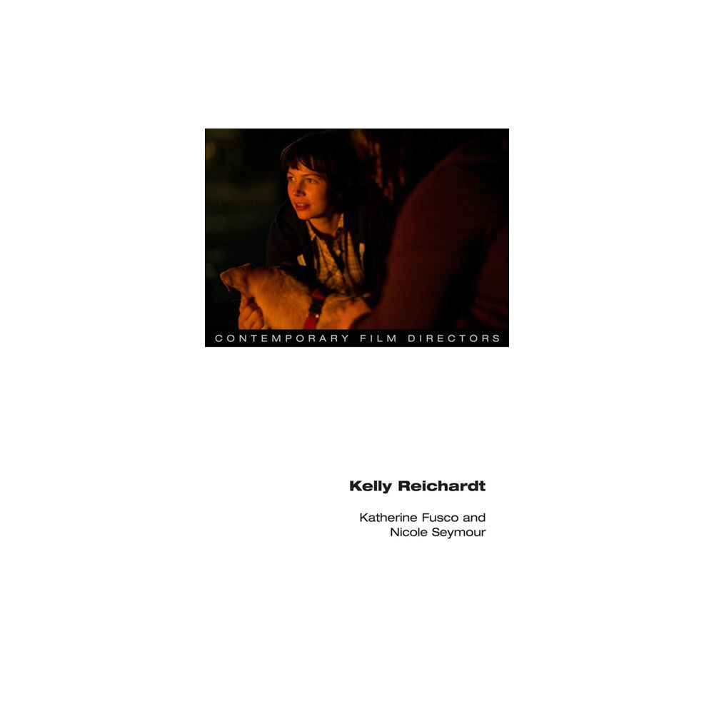 University of illinois press Kelly Reichardt (häftad, eng)