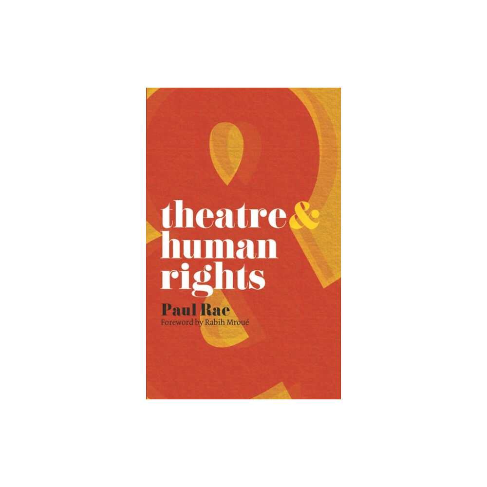 Bloomsbury Publishing PLC Theatre and Human Rights (häftad, eng)