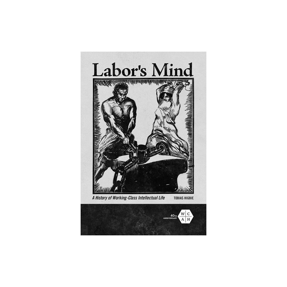 University of illinois press Labor's Mind (häftad, eng)