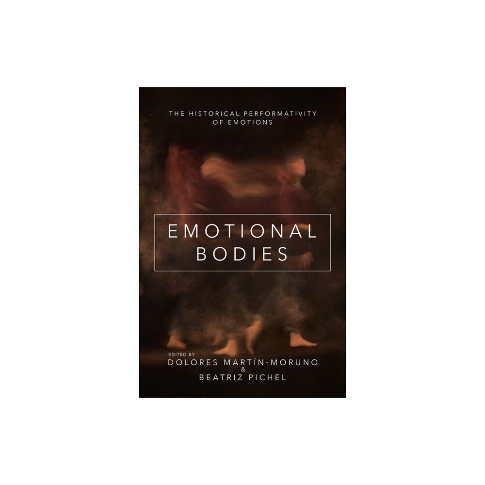 University of illinois press Emotional Bodies (häftad, eng)