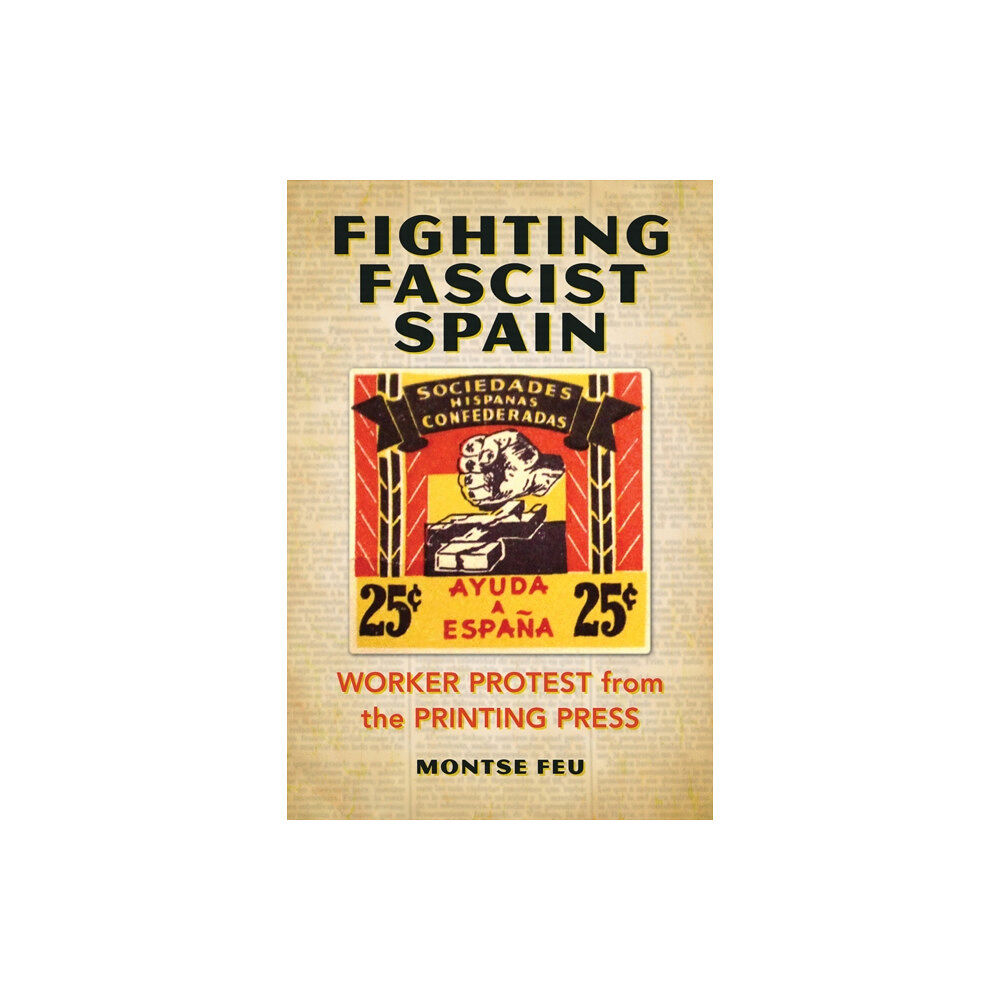 University of illinois press Fighting Fascist Spain (häftad, eng)