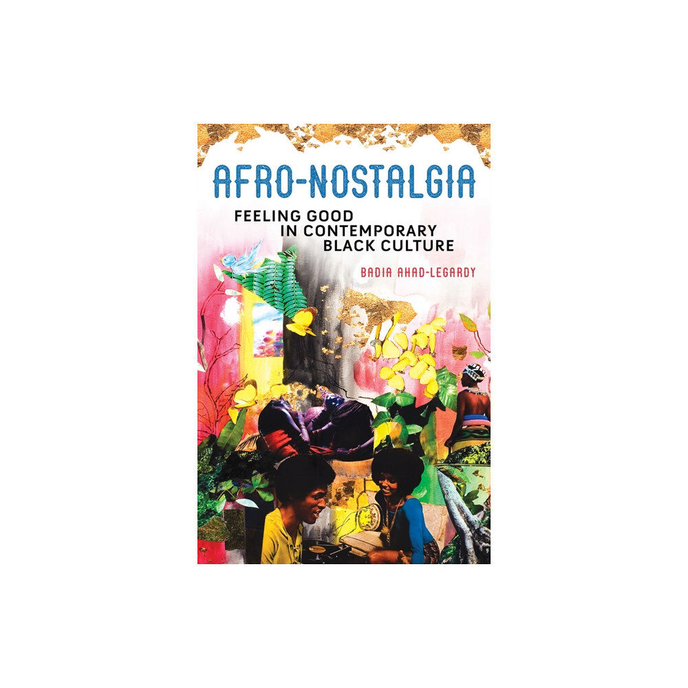 University of illinois press Afro-Nostalgia (häftad, eng)