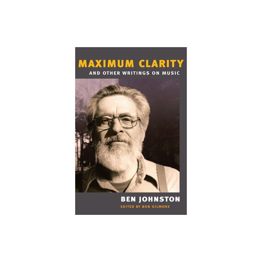 University of illinois press "Maximum Clarity" and Other Writings on Music (häftad, eng)