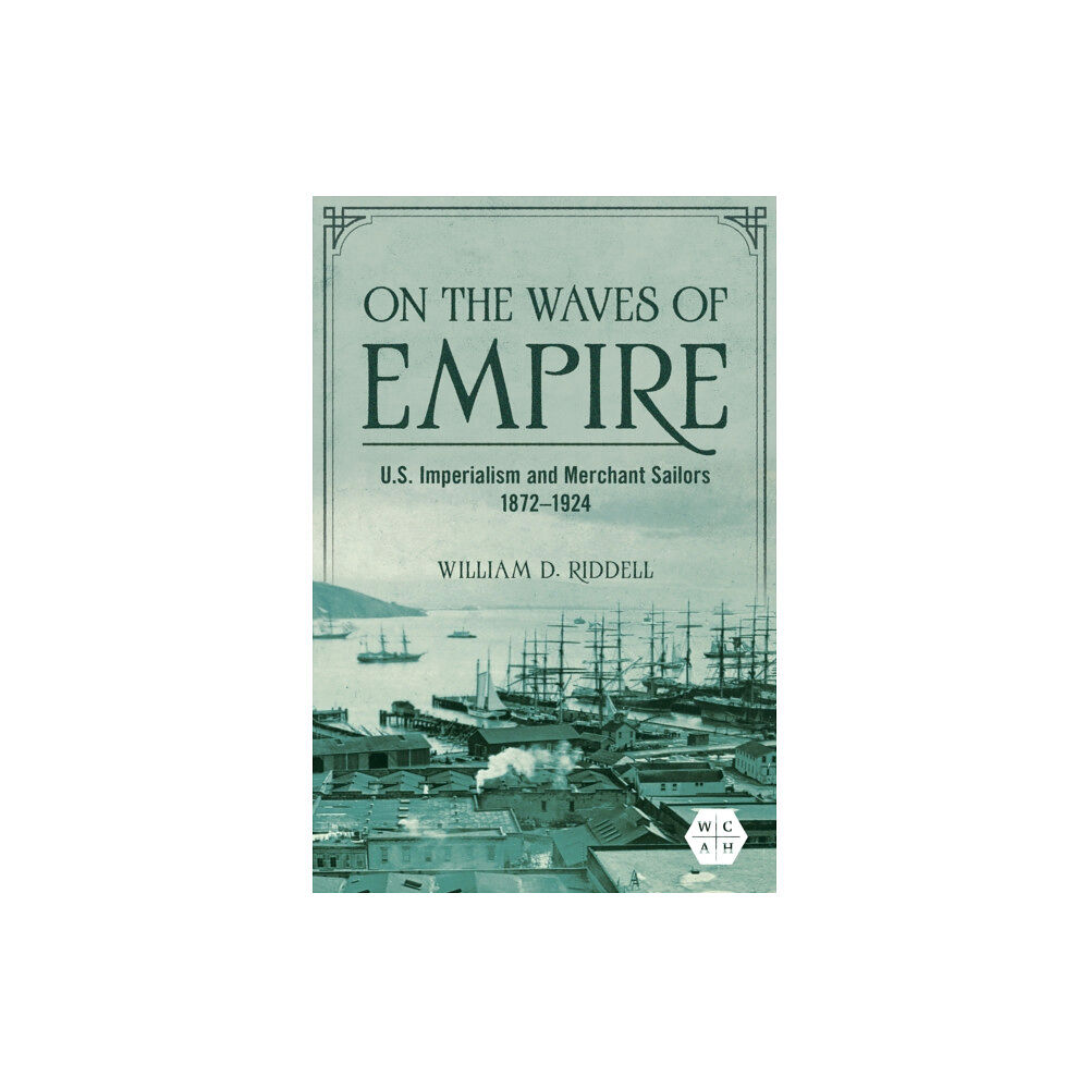 University of illinois press On the Waves of Empire (häftad, eng)