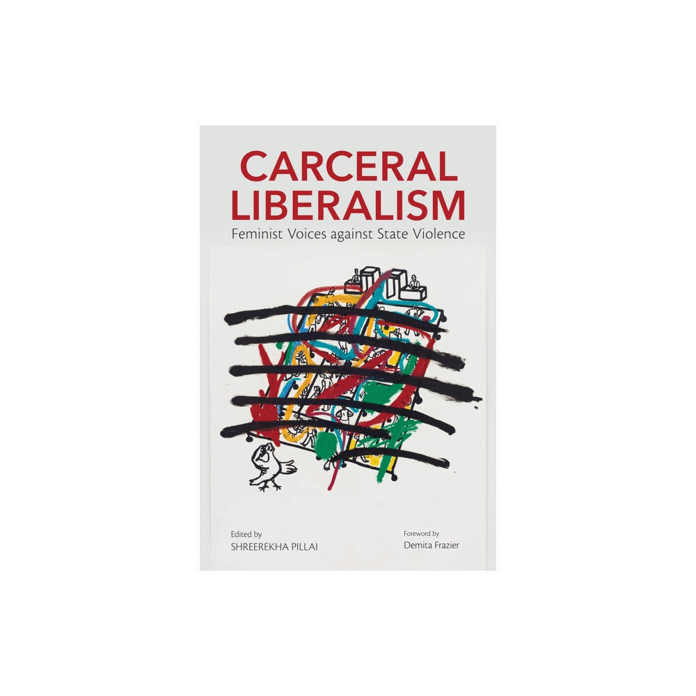 University of illinois press Carceral Liberalism (häftad, eng)