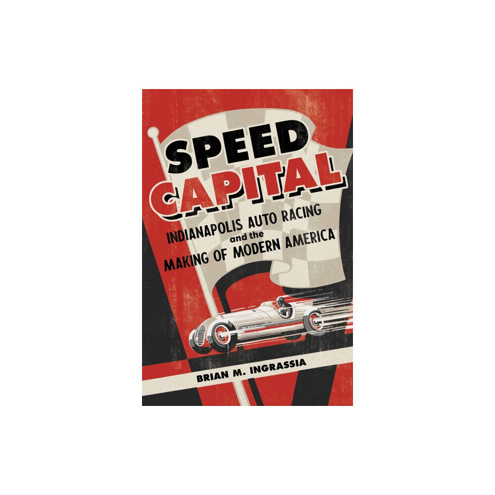 University of illinois press Speed Capital (häftad, eng)