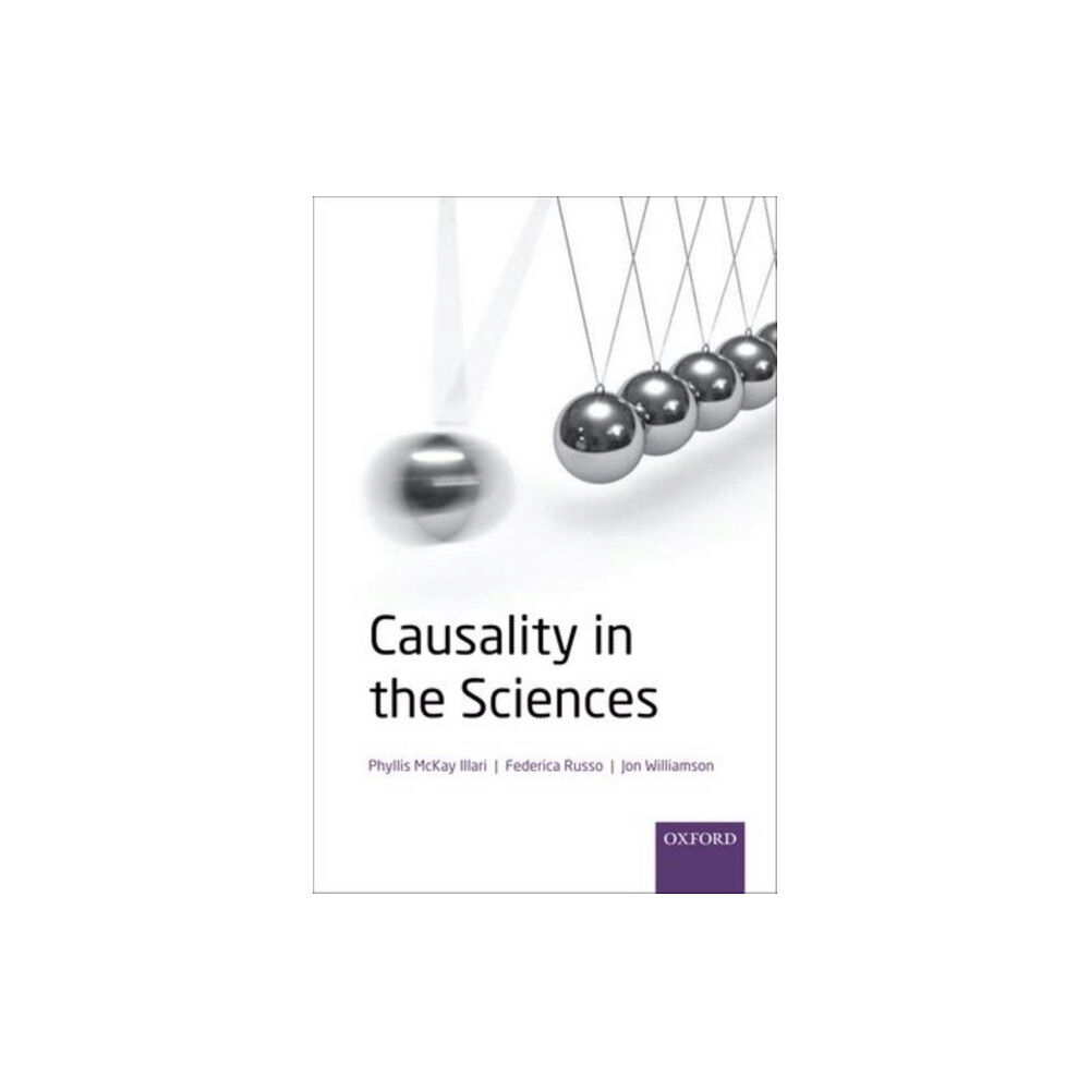 Oxford University Press Causality in the Sciences (inbunden, eng)