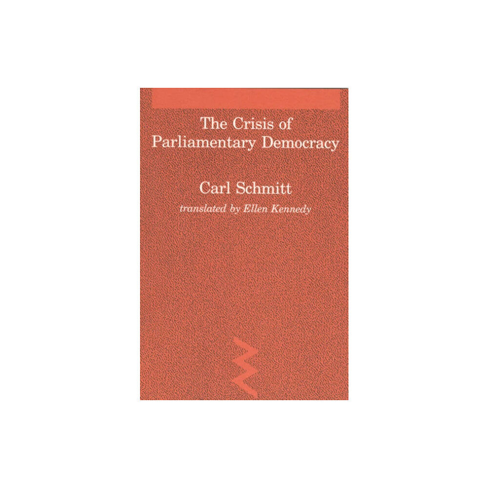 Mit press ltd The Crisis of Parliamentary Democracy (häftad, eng)