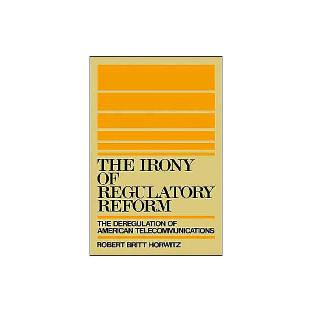 Oxford University Press Inc The Irony of Regulatory Reform (inbunden, eng)