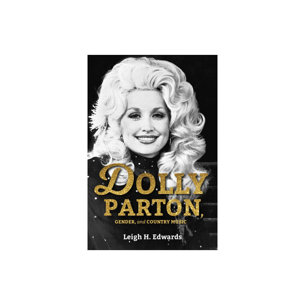 Indiana university press Dolly Parton, Gender, and Country Music (häftad, eng)