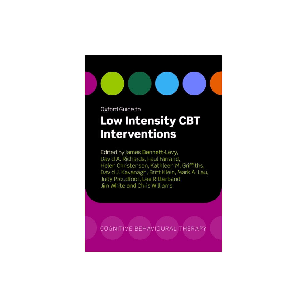 Oxford University Press Oxford Guide to Low Intensity CBT Interventions (häftad, eng)